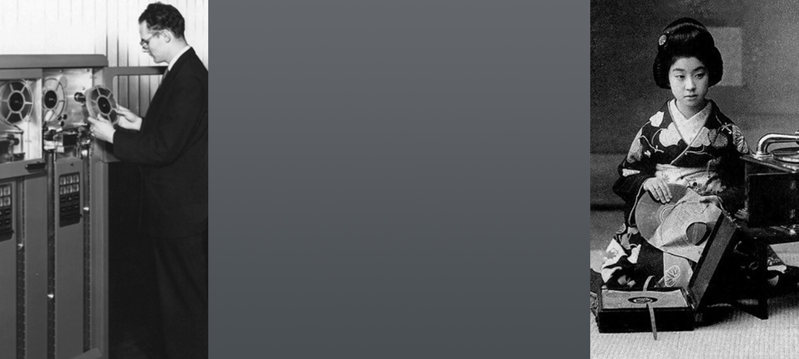 Left: Man holding reel of magnetic tape ready to mount on IBM tape drive. Right: Geisha kneeling beside gramophone holding shellac 78 rpm record in hand.